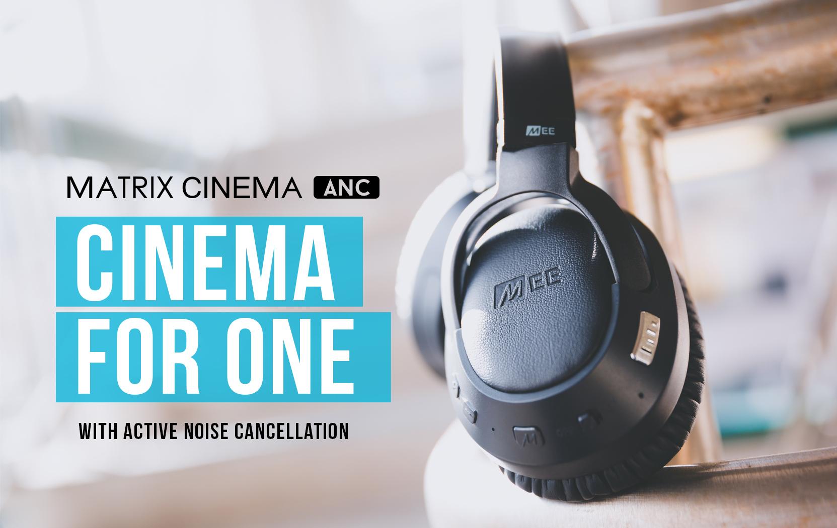 MEE Audio Matrix Cinema ANC